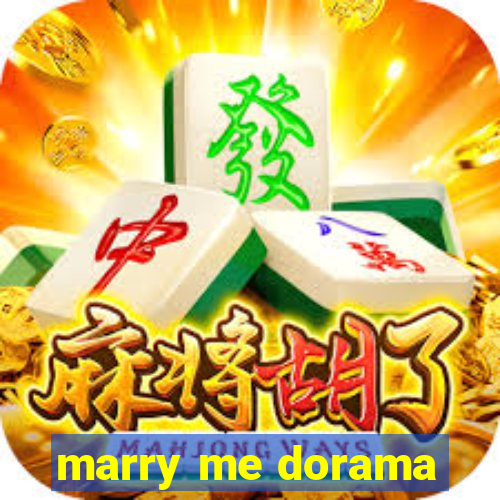 marry me dorama